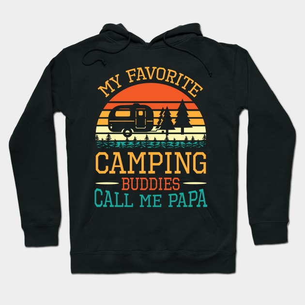 My Favorite Camping Buddies Call Me Papa Grandpa Father Dad Hoodie by bakhanh123